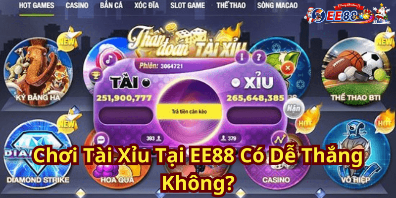 Chơi Tài Xỉu Tại EE88 Có Dễ Thắng Không